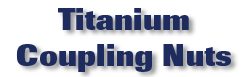 Titanium Coupling Nuts